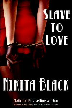 Slave To Love (sizzling erotic thriller noir - full length)