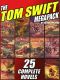 The Tom Swift Megapack(r) · 25 Complete Novels