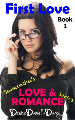 First Love · Samantha's Love & Romance Series · Young adult and teen romance