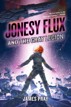 Jonesy Flux and the Gray Legion