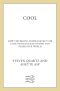 Cool · How the Brain's Hidden Quest for Cool Drives Our Economy and Shapes Our World (9781429944182)