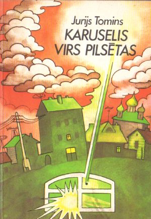 Karuselis virs pilsētas