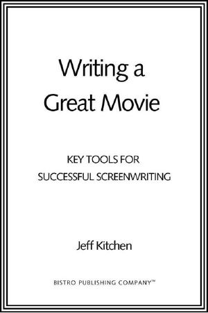 Writing a Great Movie