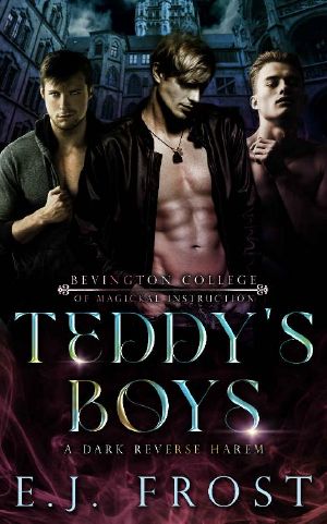 Teddy's Boys: A Dark, Magic Academy, Reverse Harem (Bad Boys of Bevington Book 1)