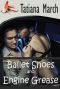 Ballet Shoes and Engine Grease