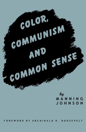 Color, Communism and Common Sense