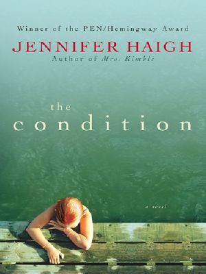 The Condition · A Novel