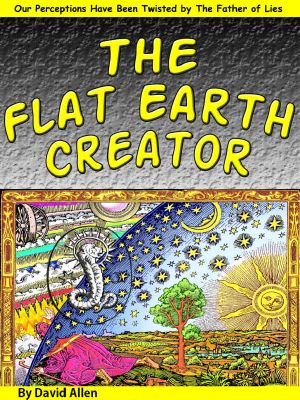 The Flat Earth Creator · the Demiurge, Yaldabaoth & the Father of Lies