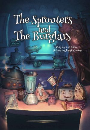 The Sprouters and The Burglars (SprouterWorld Book 1)