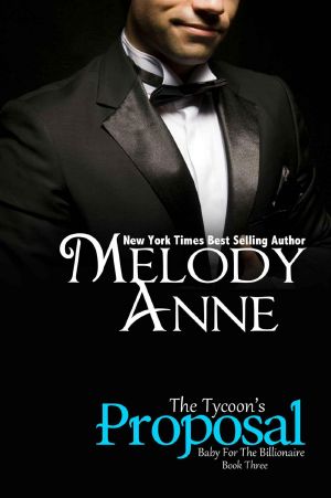 The Tycoon's Proposal - Baby for the Billionaire, Book Three