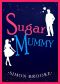 Sugar Mummy