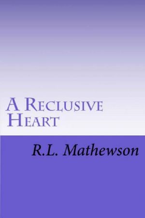 A Reclusive Heart