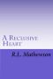 A Reclusive Heart