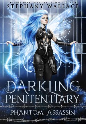 Darkling Penitentiary · Phantom Assassin, Part 1 · A Supernatural Romance