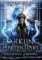 Darkling Penitentiary · Phantom Assassin, Part 1 · A Supernatural Romance