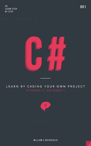 C# · Learn by Coding Your Own Project