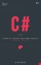 C# · Learn by Coding Your Own Project