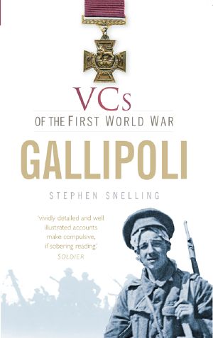 VCs of the First World War Gallipoli