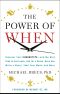 The Power of When