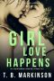 Girl Love Happens · G&T Lesbian Romance Season One, Episodes 3 & 4