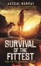 Survival of the Fittest (Book 1 of the Crossroads Trilogy)