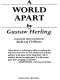 A World Apart · Imprisonment in a Soviet Labor Camp During World War II