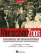 Menschen Zoos