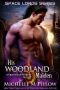 His Woodland Maiden · A Qurilixen World Novel (Space Lords Book 5)