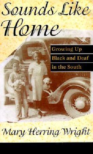 Sounds Like Home · Growing Up Black and Deaf in the South