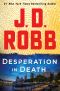 Desperation in Death--An Eve Dallas Novel