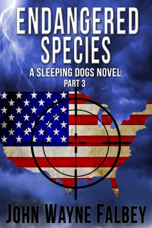 Endanger Species · Part 3 · A Sleeping Dogs Thriller