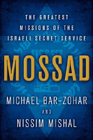 Mossad · The Greatest Missions of the Israeli Secret Service