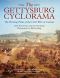 The Gettysburg Cyclorama · the Turning Point of the Civil War on Canvas