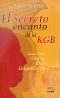 El Secreto Encanto De La Kgb · Las Cinco Vidas De Iósif Griguliévich