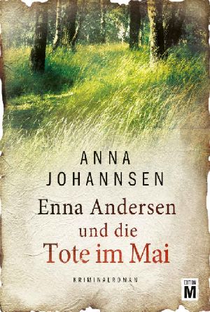 Enna Andersen und die Tote im Mai