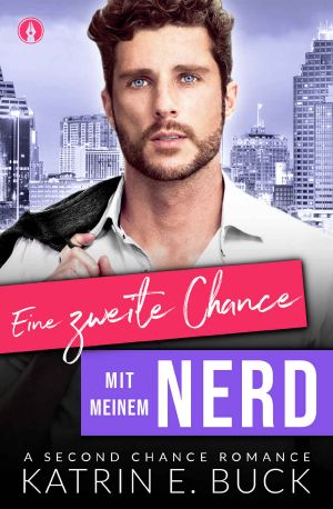 Eine zweite Chance mit meinem Nerd