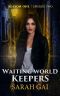 Waiting World Keepers · Season One, Episode Two · an Inspirational/ Christian/ Urban Fantasy Series (Waiting World Keepers Season One Book 2)