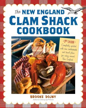 New England Clam Shack Cookbook, the · 2nd Edition