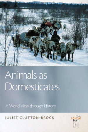 Animals as Domesticates · A World View Through History