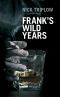 Frank's Wild Years