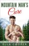 Mountain Man's Cure · A Second Chance Secret Baby Romance (Mountain Men Surprise Baby Book 2)