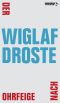 Der Ohrfeige nach · Neue Geschichten, Sprachglossen und Miniaturen