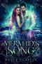 Mermaid's Song · A Paranormal Academy Romance (Dark Sea Academy Book 1)