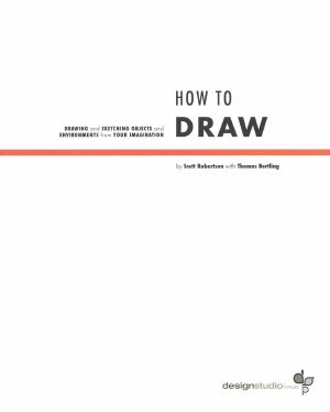 How to Draw · Drawing and Sketching Objects and Environments From Your Imagination