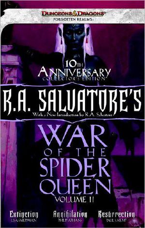 R. A. Salvatore's War of the Spider Queen 4-6 · Extinction / Annihilation / Resurrection