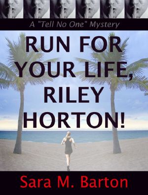 Run for Your Life, Riley Horton!