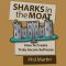 SHARKS in the MOAT · How to Create Truly Secure Software