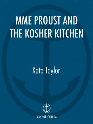Mme Proust and the Kosher Kitchen