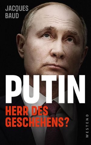 Putin: Herr des Geschehens?