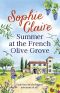 Summer at the French Olive Grove: The perfect romantic summer escape